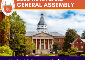2026 Maryland General Assembly – Key Legislative Issues for Business 2026 Maryland General Assembly – Key Legislative Issues for Business