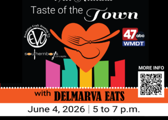 Calling All Restaurants! Put Your Best Bite Forward at the 17th Annual Taste of the Town with Delmarva Eats! Calling All Restaurants! Put Your Best Bite Forward at the 17th Annual Taste of the Town with Delmarva Eats!
