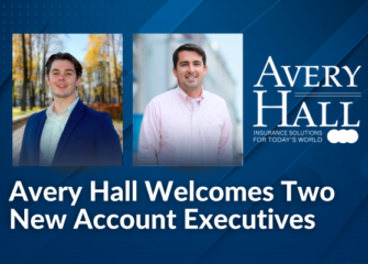 Avery Hall Insurance Welcomes Two New Account Executives Avery Hall Insurance Welcomes Two New Account Executives