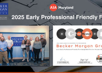 Becker Morgan Group Recognized as an Early Professional Friendly Firm by AIA Maryland Becker Morgan Group Recognized as an Early Professional Friendly Firm by AIA Maryland