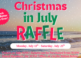 WSW’s 12 Days of Christmas in July Raffle WSW’s 12 Days of Christmas in July Raffle