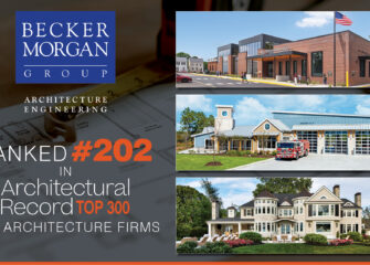 Becker Morgan Group Ranks in Top 300 Architecture Firms Becker Morgan Group Ranks in Top 300 Architecture Firms